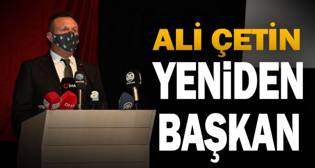 Denizlispor'da başkan Ali Çetin güven tazeledi