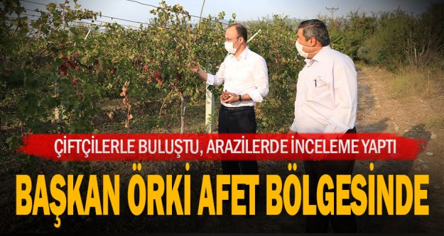 Başkan Örki çiftçinin yanında