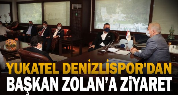 Yukatel Denizlispor'dan Başkan Zolan'a ziyaret