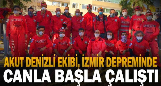 İzmir depreminde görev alan AKUT Denizli ekibi, takdir topladı