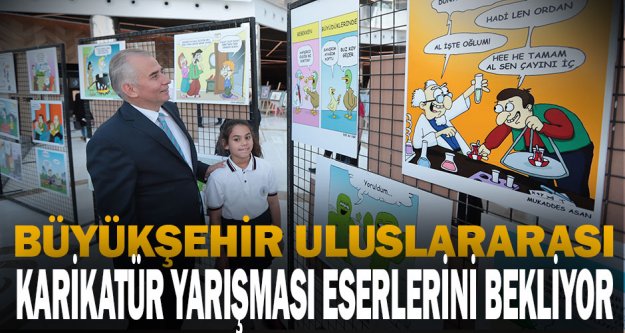 Büyükşehir Uluslararası Karikatür Yarışması eserlerini bekliyor
