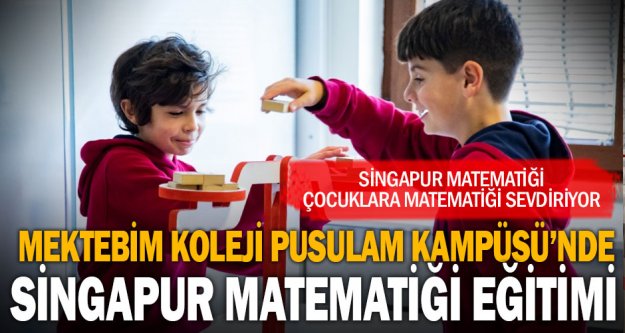 Mektebim Koleji Pusulam Kampüsü'nde Singapur Matematiği eğitimi