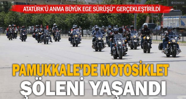 Pamukkale'de motosiklet şöleni yaşandı