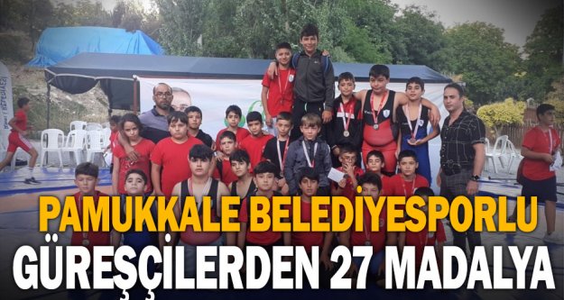 Pamukkale Belediyesporlu güreşçilerden 27 madalya