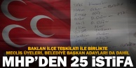 MHPnin Baklan ilçe yönetimi dahil 25 kişi istifa etti