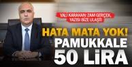 Vali Hasan Karahan: Pamukkale 50 lira oldu, uygulama 1 Ekimde
