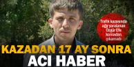 Trafik kazasında yaralanan Özgür Efe, 17 ay sonra hastanede hayatını kaybetti