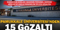 Pamukkale Üniversitesi'nde ByLock operasyonu:  15 gözaltı, 7 firar