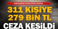 Denizli'de koronavirüs tedbirlerine uymayan 311 kişiye ceza